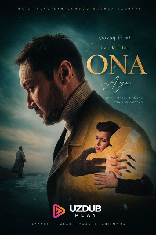ONA / Aya Qozoq filmi 2026 (Uzbek tilida)