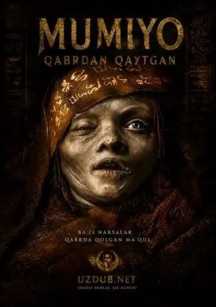 Mumiyo: Qabrdan qaytgan Premyera (Ujas, Qo'rqinchli film) Uzbek tilida