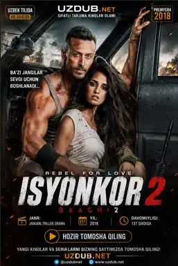 Isyonkor 2 / Isyonchi 2 / Baaghi 2 / Buntar 2 Hind kino (2018) Uzbek tilida